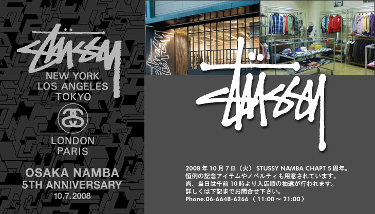 STUSSY NAMBA CHAPT 5th Anniversary Information | 2008N107|