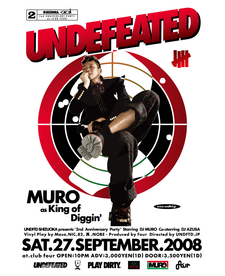 UNDEFEATED SHIZUOKA 2nd Anniversary Paty|SAT.27.SEP.2008