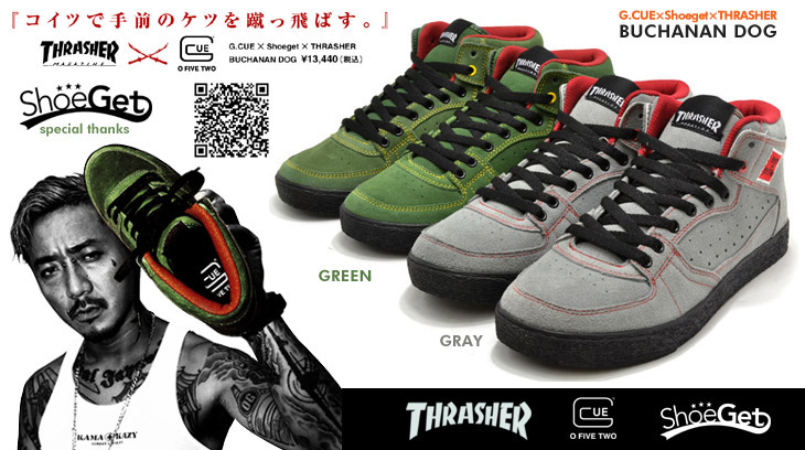 BUCHANAN DOG / G.CUE×THRASHER×Shoeget