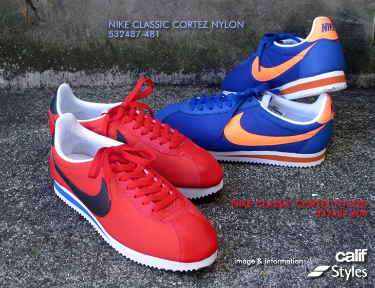 NIKE CLASSIC CORTEZ NYLON / 532487-481　532487-600