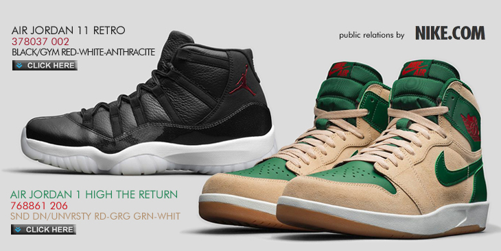 AIR JORDAN 1 HIGH THE RETURN | 768861-206 & AIR JORDAN 11 RETRO | 378037-002