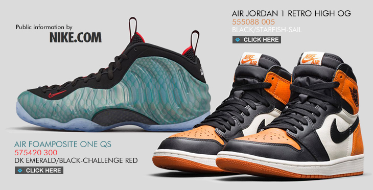 AIR JORDAN 1 RETRO HIGH OG | 555088-005 ＆ AIR FOAMPOSITE ONE QS | 575420-300