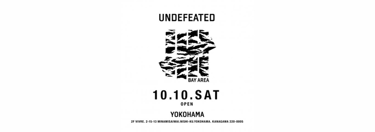 UNDEFEATED YOKOHAMA