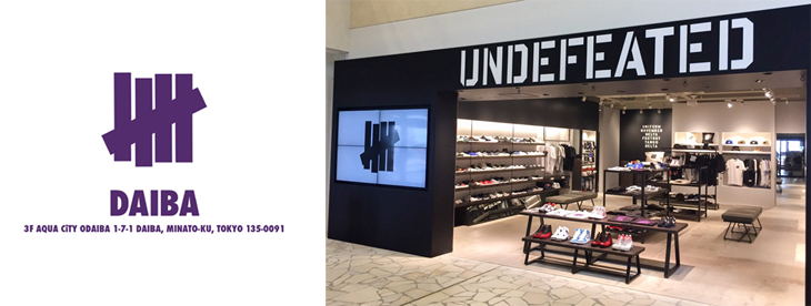 UNDEFEATED DAIBA STORE ｜ アンディフィーテッド台場ストア