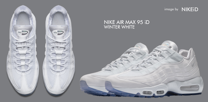 NIKE AIR MAX 95 iD WINTER WHITE